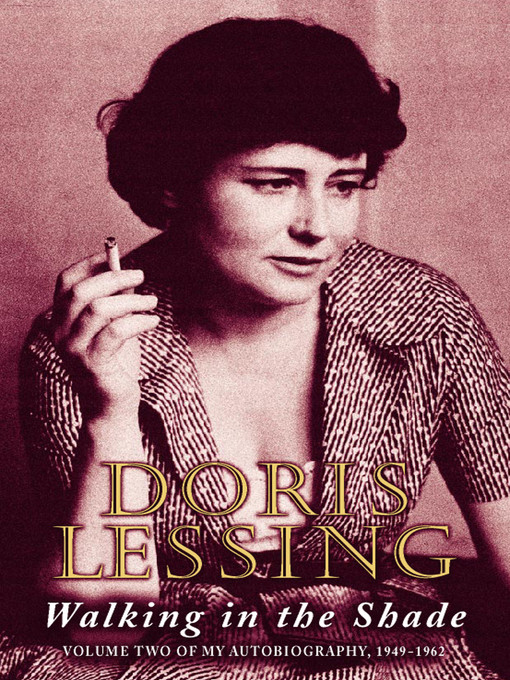 Title details for Walking in the Shade by Doris Lessing - Available